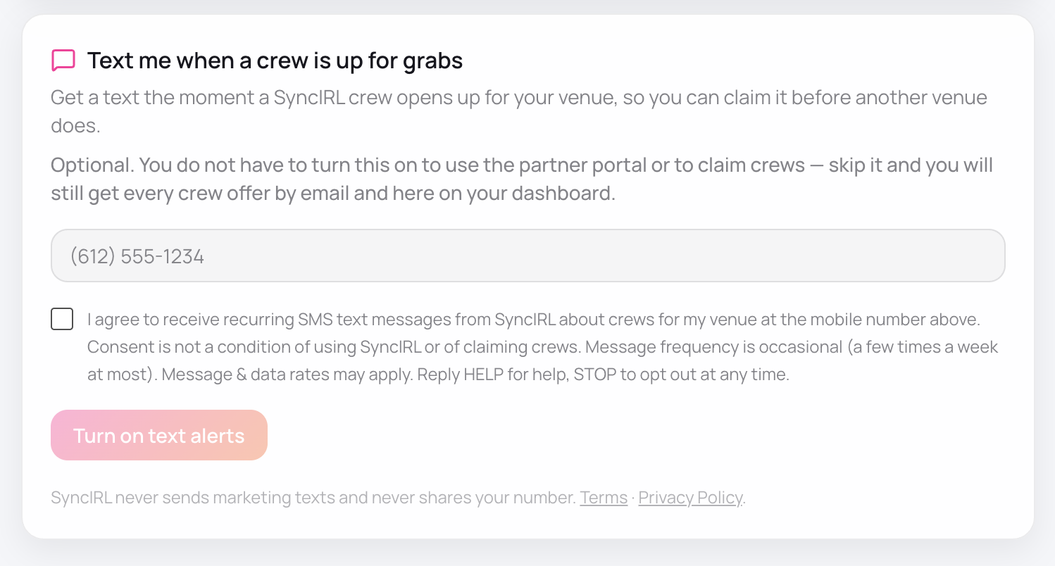 Screenshot of the SyncIRL partner-portal SMS opt-in card. It shows the notice that the program is optional, an empty phone number field, a consent checkbox that is unchecked, the full consent disclosure beside that checkbox, and the 'Turn on text alerts' button greyed out because the checkbox has not been ticked.